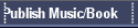 Publish Music/Book